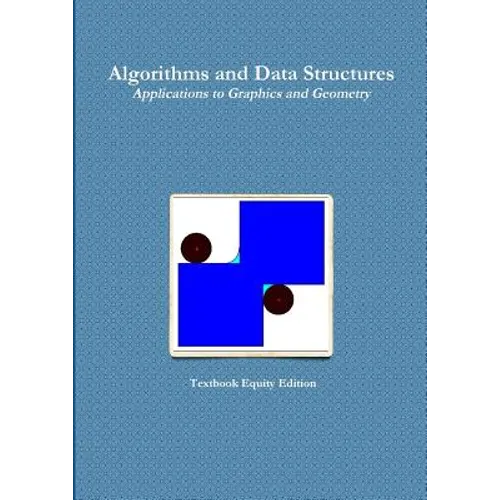 Algorithms and Data Structures - Applications to Graphics and Geometry