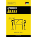 Aprender Árabe - Rápido / Fácil / Eficaz: 2000 Vocablos Claves