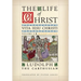 The Life of Christ (Reader's Edition): Volume 2