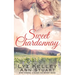 Sweet Chardonnay: Wine Pairing: A mature, second chance romance (Silver Fox Resort)