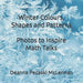 Winter Colours, Shapes and Patterns: Photos to Inspire Math Talks