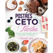 Postres Compilación Ceto Fáciles: Dos Años de Postres, Bocadillos y Bombas de Grasa Bajos en Carbohidratos