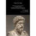 Stoic Six Pack: Meditations of Marcus Aurelius The Golden Sayings Fragments and Discourses of Epictetus Letters from a Stoic and The Enchiridion
