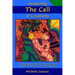 Answering the Call of Creativity: A Radical Approach to the Creative Process through the Discovery of Its Key Principles