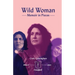 Wild Woman - Memoir in Pieces