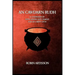 An Cawdarn Rudh: A Companion of Invocations and Charms for an Carow Gwyn