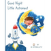 Good Night Little Astronaut