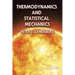 Thermodynamics and Statistical Mechanics