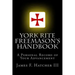 York Rite Freemason's Handbook