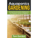 Aquaponics Gardening: A Beginner's Guide to Building Your Own Aquaponic Garden