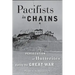 Pacifists in Chains: The Persecution of Hutterites During the Great War