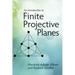 An Introduction to Finite Projective Planes