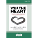 Win the Heart: How to Create a Culture of Full Engagement [Standard Large Print 16 Pt Edition]