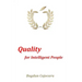 Quality for Intelligent People