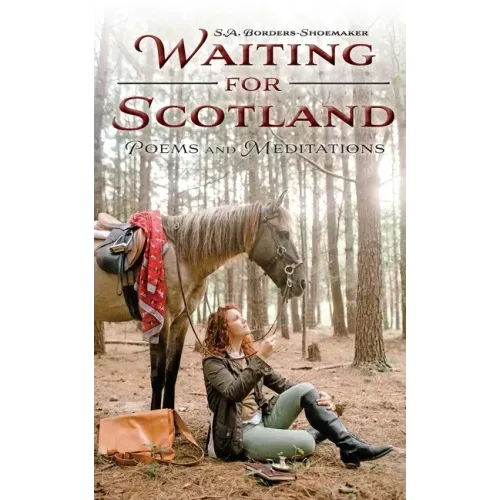 Waiting for Scotland: Poems and Meditations