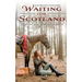 Waiting for Scotland: Poems and Meditations