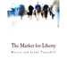 The Market for Liberty (Large Print Edition)