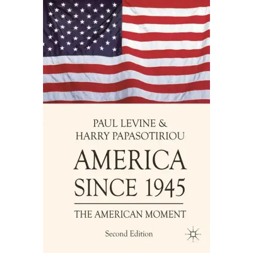 America since 1945: The American Moment