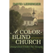 A Color-Blind Church: Integration Under the Steeple
