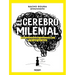 El Cerebro Milenial / The Millennial Brain