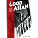 Good Asian Volume 1
