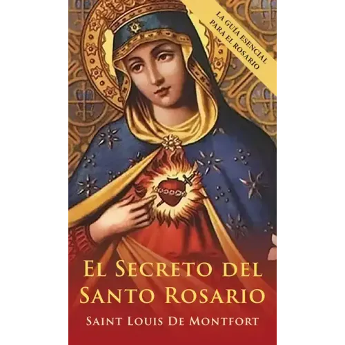 El Secreto del Santo Rosario (Spanish Edition)