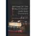 Epitome Of The World's Patent Laws And Statistics