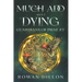 Much Ado About Dying