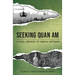 Seeking Quan Am: A Dual Memoir of War and Vietnam