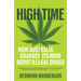 High Time: How Australia Changed Its Mind About Illegal Drugs