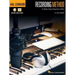 Hal Leonard Recording Method: For Bands, Singer/Songwriters & More with Online Audio and Video