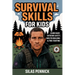 Survival Skills for Kids: Learn Basic Outdoor Safety, Shelter Building & Fire Starting