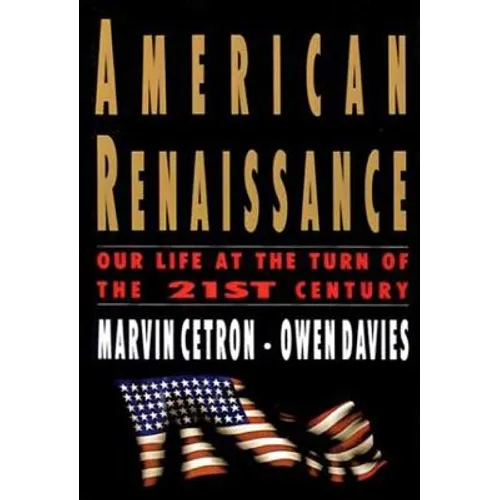 American Renaissance: Our Life at the Turn of the 21st Century