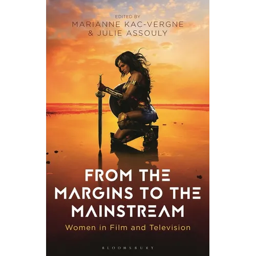From the Margins to the Mainstream: Women in Film and Television
