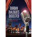 Durban Dialogues Dissected: An Analysis of Ashwin Singh's Plays