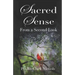 Sacred Sense: From a Second Look