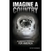 Imagine a Country: An Immodest Proposal for America