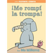 ¡Me Rompí La Trompa!-Spanish Edition