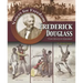 Frederick Douglass: From Slavery to Statesman