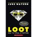 Loot: How to Steal a Fortune