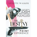 The Destiny Point Experience