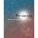Protocells: Bridging Nonliving and Living Matter