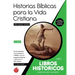 Serie 2: LIBROS HISTÓRICOS (Alumno): 37 lecciones basadas en historias bíblicas entre Jueces, Reyes y Profetas