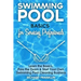 Swimming Pool Basics For Servicing Professionals: Learn The Basics, Pass The Exam & Start Your Own Pool Cleaning Business