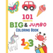 101 Objects Big & JUMBO Coloring Book: 101 COLORING PAGES!! EASY, LARGE, GIANT & SIMPLE Picture Coloring Books for Toddlers, Kids Ages 2-4, Early Lear