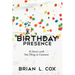 Birthday Presence