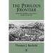 The Perilous Frontier: Nomadic Empires and China