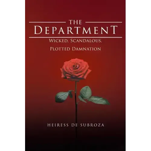 The Department: Wicked, Scandalous, Plotted Damnation