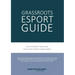 Grassroots Esports: 2nd version. How to build esports clubs, the grassroots way and more