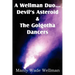 A Wellman Duo...Devil's Asteroid & the Golgotha Dancers